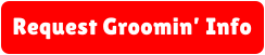 Request Groomin Info