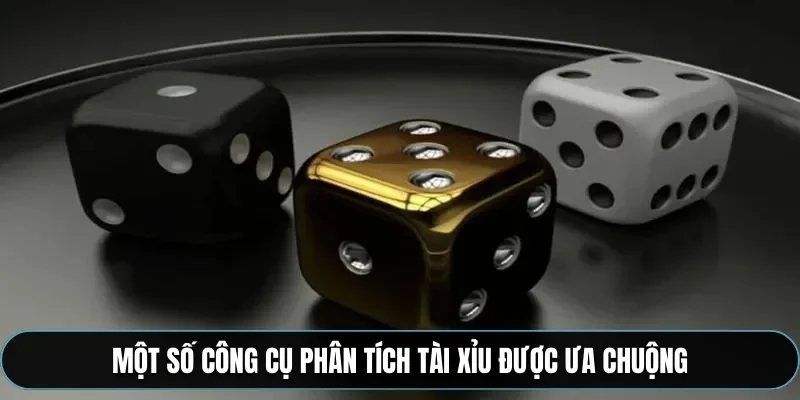 Một số công cụ phân tích tài xỉu được ưa chuộng